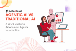 Agentic AI vs Traditional AI: A CIO’s Guide to Autonomous Agents Introduction