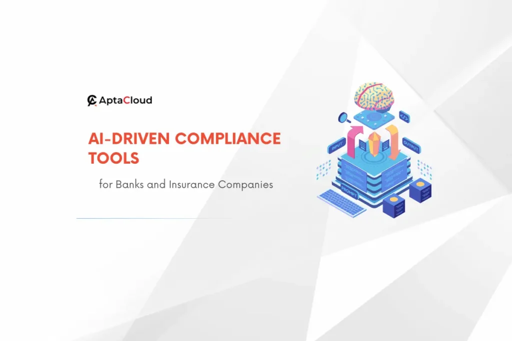 AI Driven Compliance Tools for Banks & Insurance Companies