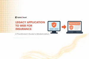 Legacy Application to Web for Insurance